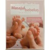 Masajul pentru bebelusi. Ghid practic