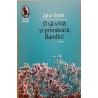O sa vina si primavara, Bandini