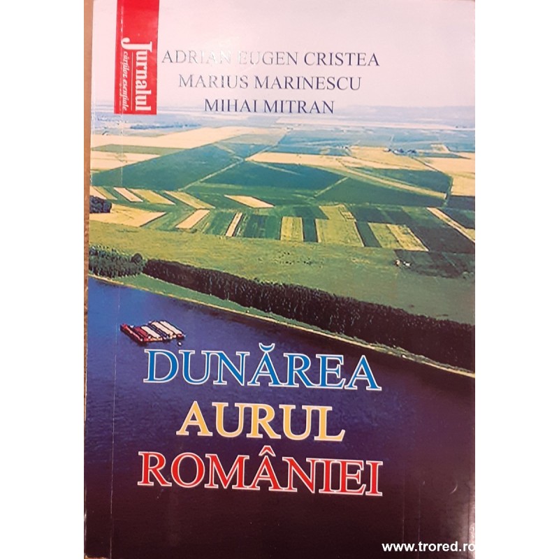 Dunarea aurul Romaniei