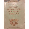 Istoria romanilor din Dacia Traiana volumul 1