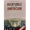 Aventurile presedintilor americani. Colectia Presedintii Americii