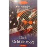 Dick Ochi de mort