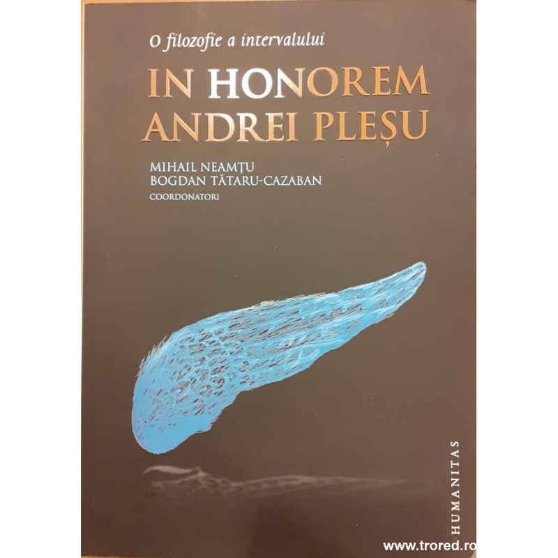 O filozofie a intervalului in honorem Andrei Plesu