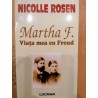 Martha F. viata mea cu Freud