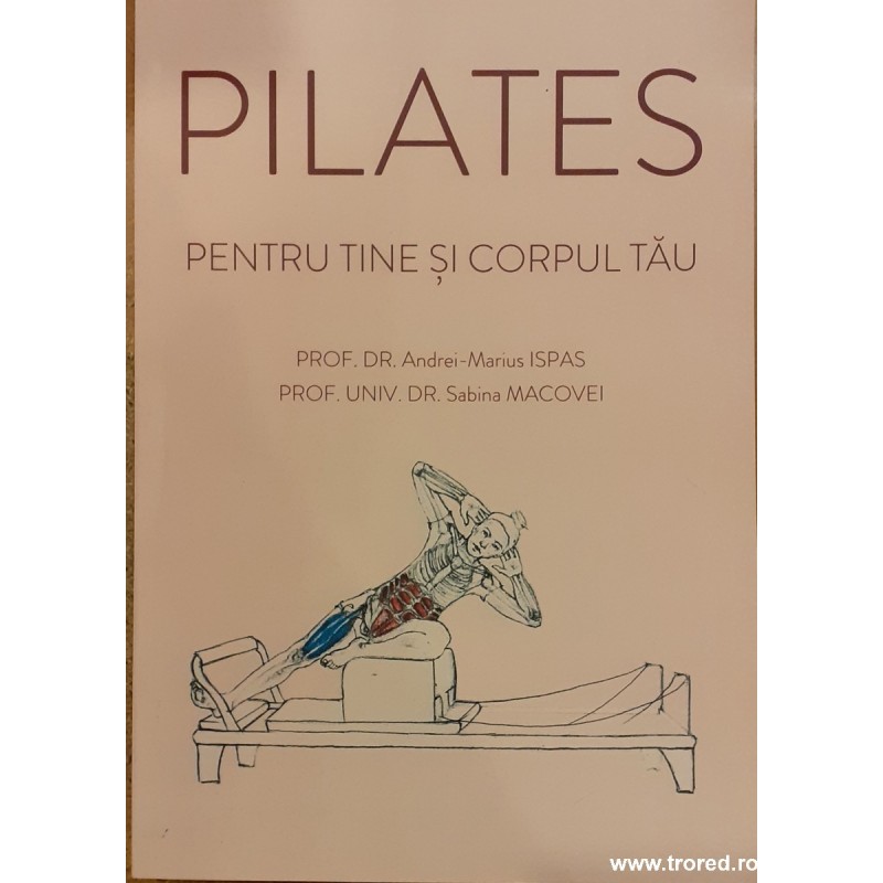 Pilates pentru tine si corpul tau