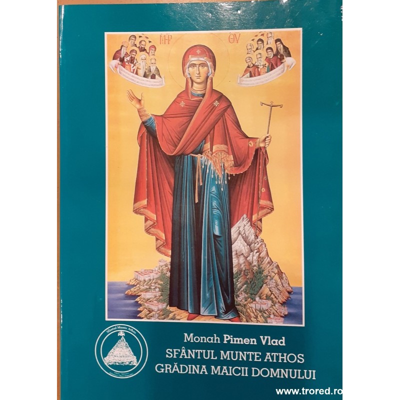 Sfantul Munte Athos Gradina Maicii Domnului