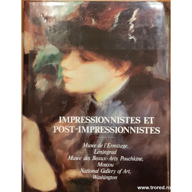Impressionnistes et post impressionnistes