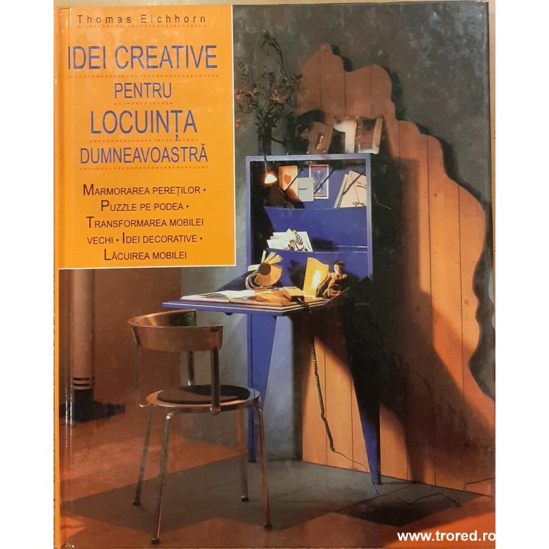 Idei creative pentru locuinta dumneavoastra