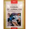 Manual de jurnalism. Tehnici fundamentale de redactare vol. 1