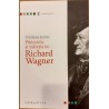 Patimirile si maretia lui Richard Wagner