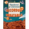 Recorduri imbatabile Pamantul si Universul