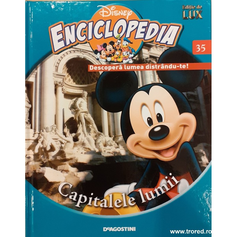 Capitalele lumii. Disney Enciclopedia 35