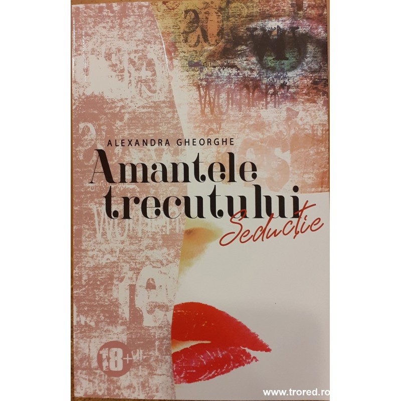 Amantele trecutului vol.2 Seductie