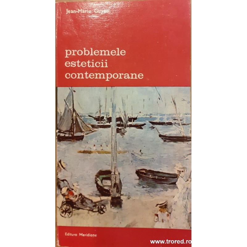 Problemele esteticii contemporane. Biblioteca de arta 516