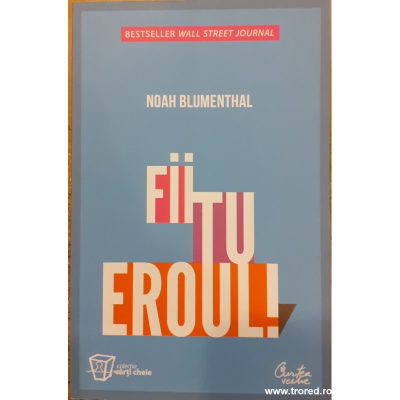 Fii tu eroul! Fii tu eroul!