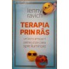 Terapia prin ras. Un lucru amuzant petrecut pe calea spre iluminare