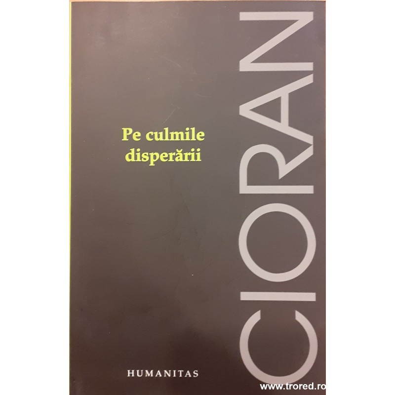 Pe culmile disperarii