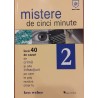 Mistere de cinci minute vol.2