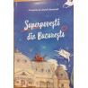 Superpovesti din Bucuresti