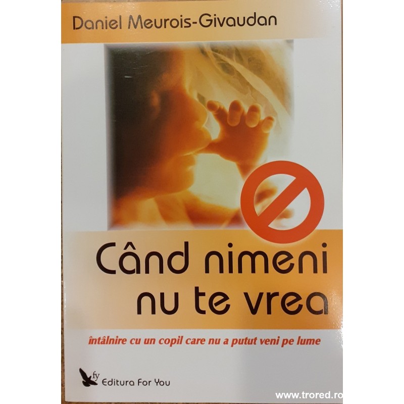 Cand nimeni nu te vrea. Intalnire cu un copil care nu a putut veni pe lume