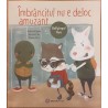 Imbrancitul nu e deloc amuzant. Bullyingul fizic