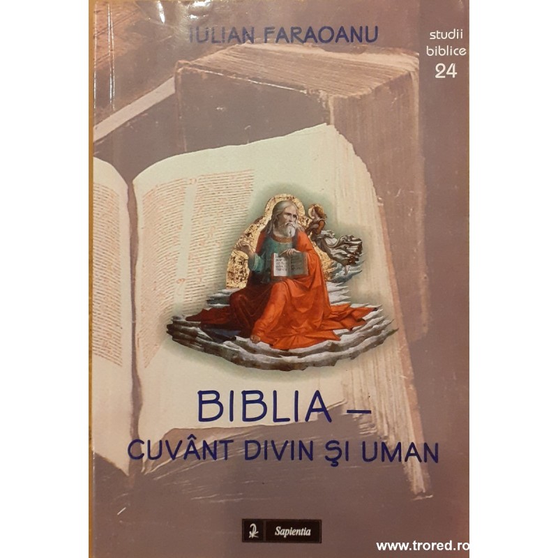 Biblia cuvant divin si uman