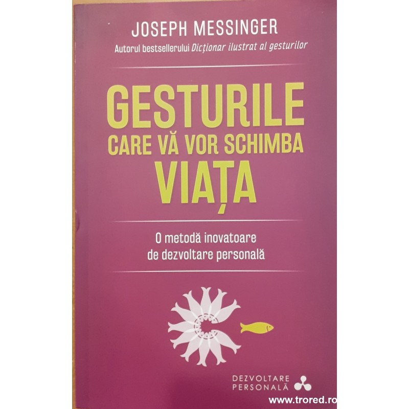 Gesturile care va vor schimba viata