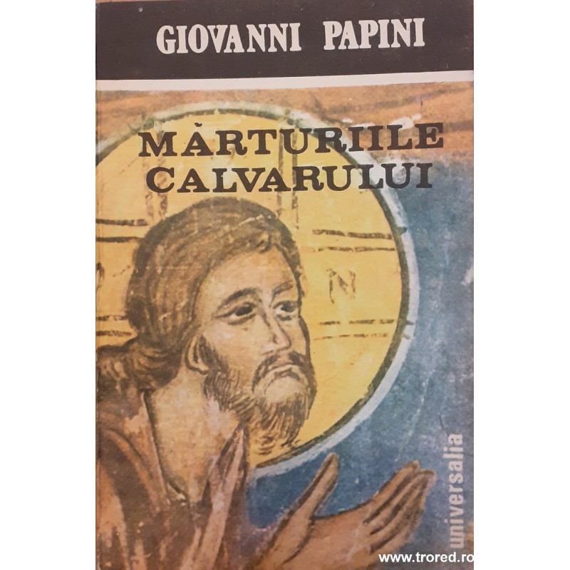 Marturiile calvarului