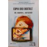 Copiii erei digitale
