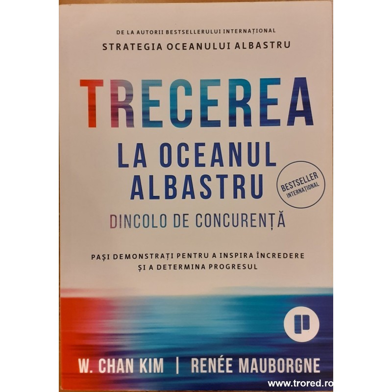 Trecerea la oceanul albastru. Dincolo de concurenta