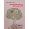 Pledoarie pentru mami si tati