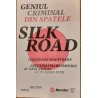 Geniul criminal din spatele Silk Road