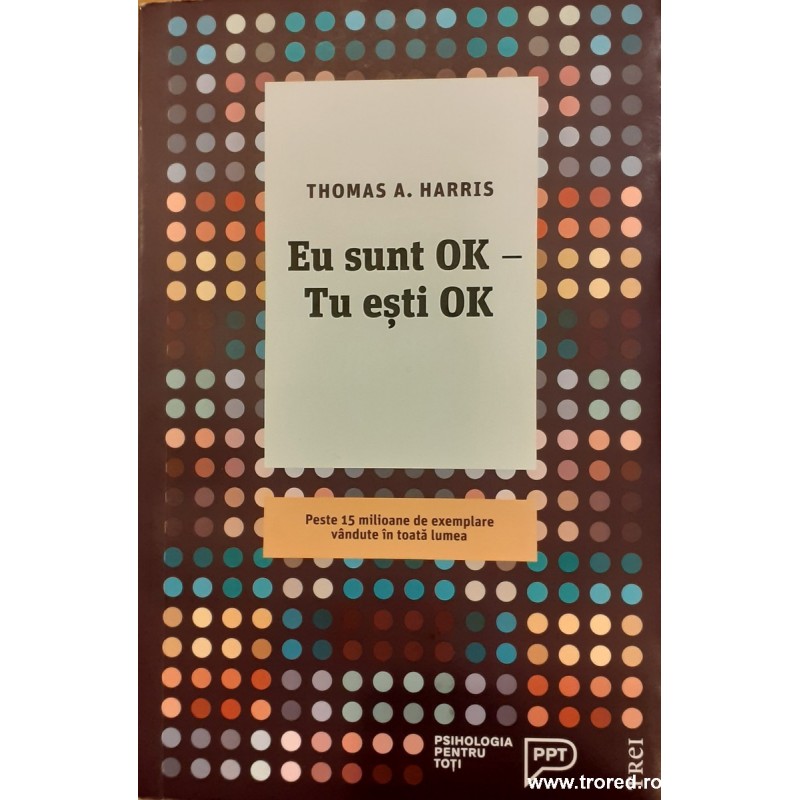 Eu sunt OK Tu esti OK