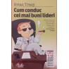 Cum conduc cei mai buni lideri
