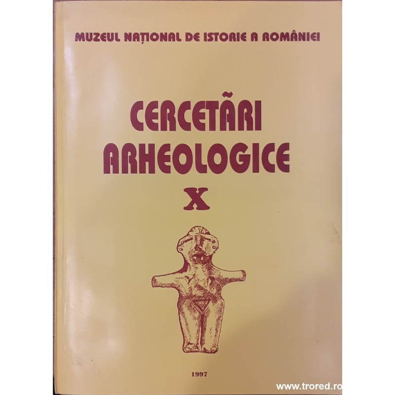 Cercetari arheologice X