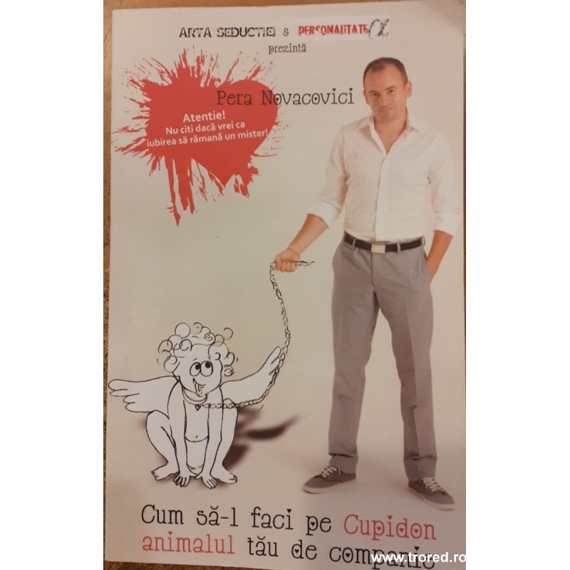 Cum sa-l faci pe cupidon animalul tau de companie