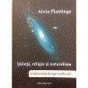 Stiinta, religie si naturalism. Unde rezida de fapt conflictul?