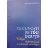 Te cunosti pe tine insuti? Viata duhovniceasca si problemele psihologice