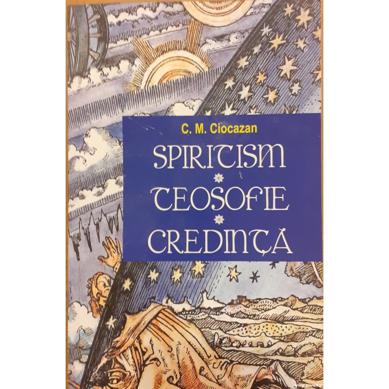 Spiritism. Teosofie. Credinta