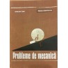 Probleme de mecanica