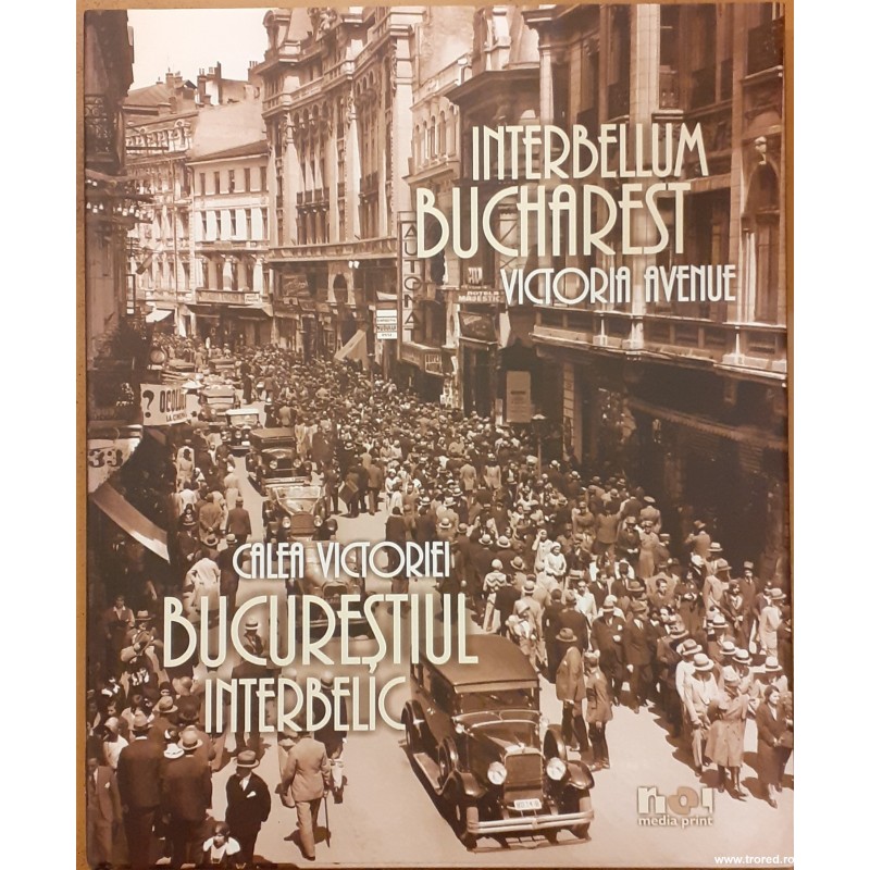 Bucurestiul interbelic Calea Victoriei