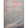 Chimie sociala. Decodarea tiparelor legaturilor umane