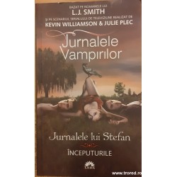 Jurnalele vampirilor Jurnalele lui Stefan vol.1 Inceputurile