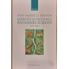 Maretia si destinul batranei Europe 1492-2004