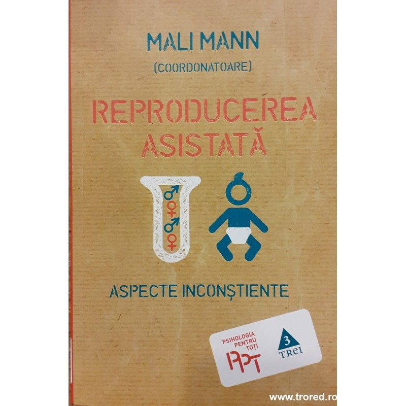 Reproducerea asistata Aspecte inconstiente