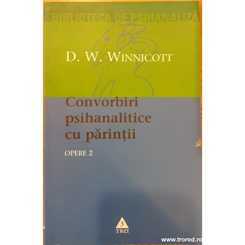 Convorbiri psihanalitice cu parintii Opere 2
