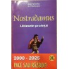 Nostradamus ultimele profetii. 2000-2025 Pace sau Razboi?