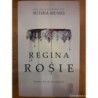 Regina Rosie / Regina Rosie 1
