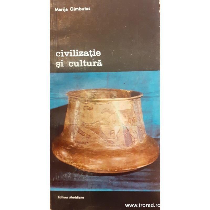 Civilizatie si cultura Marija Gimbutas