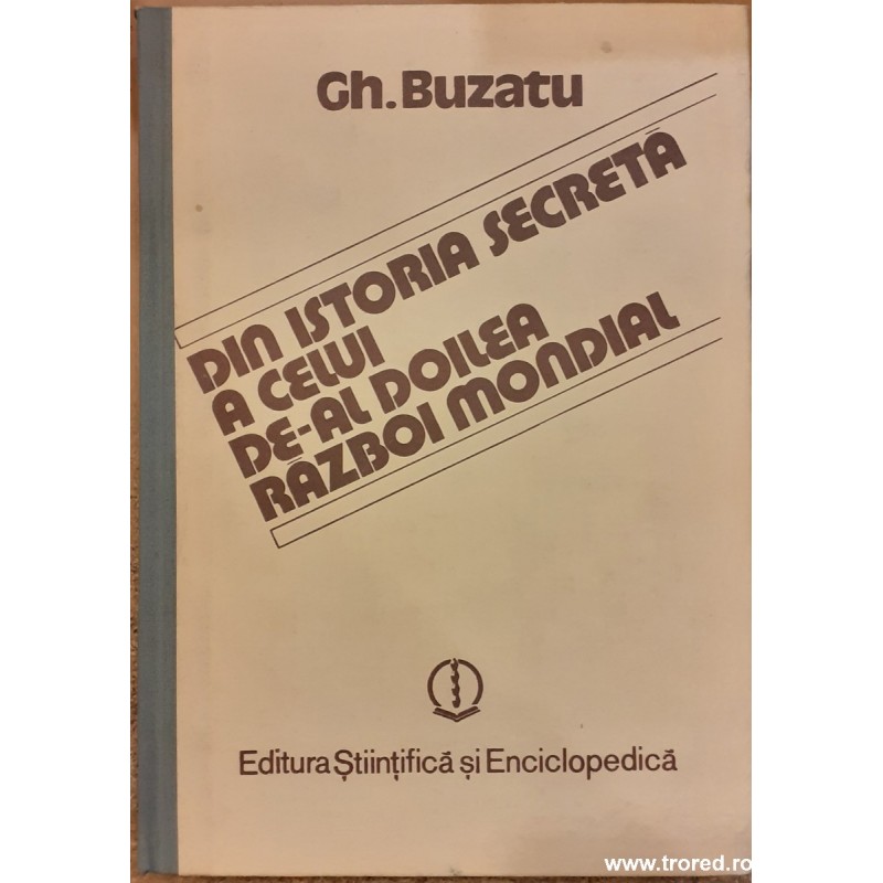 Din istoria secreta a celui de-al doilea razboi mondial volumul 1